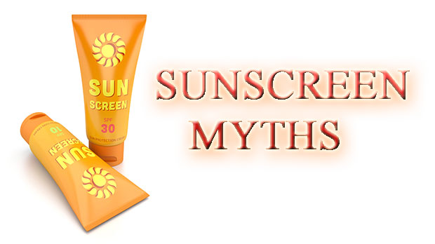 SUNSCREEN MYTHS